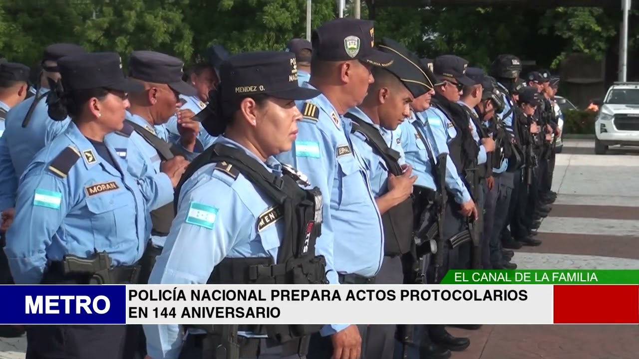 POLICÍA NACIONAL PREPARA ACTOS PROTOCOLARIOS EN 144 ANIVERSARIO