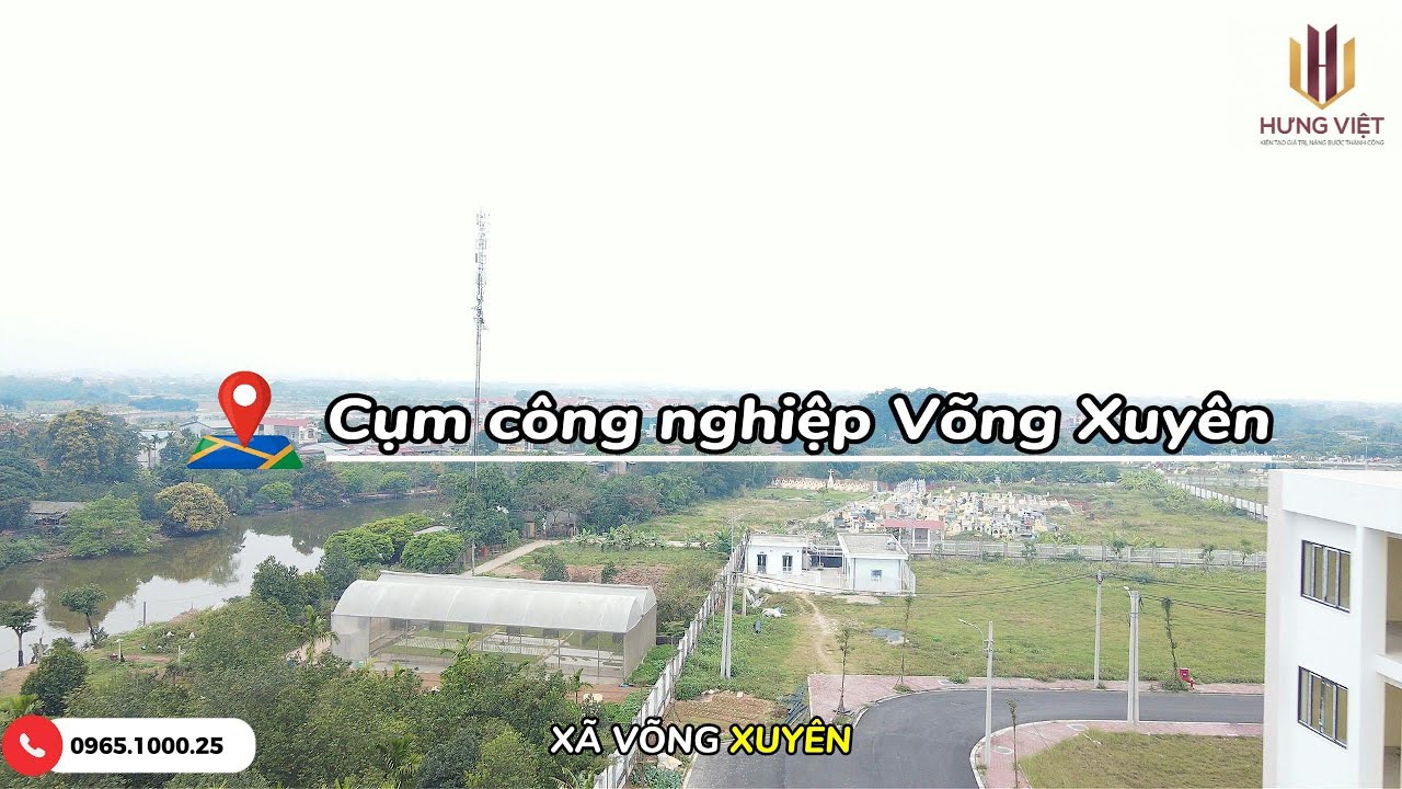 CẬP NHẬT CỤM CÔNG NGHIỆP VÕNG XUYÊN 26/1/2026