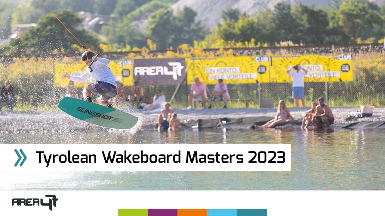 Tyrolean Wakeboard Masters 2023 | AREA 47 - Tirol