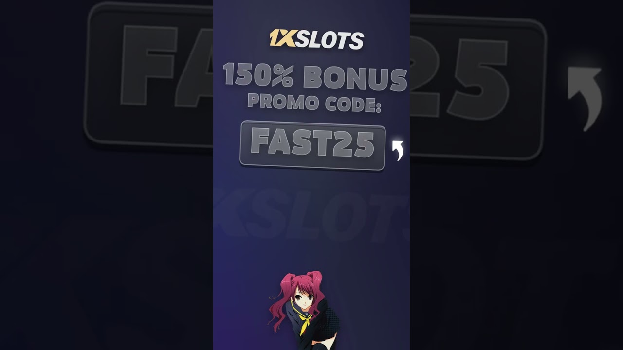1xSlots Promo Code ''FAST25'' — Unlock Extra Slots Perks in 2025