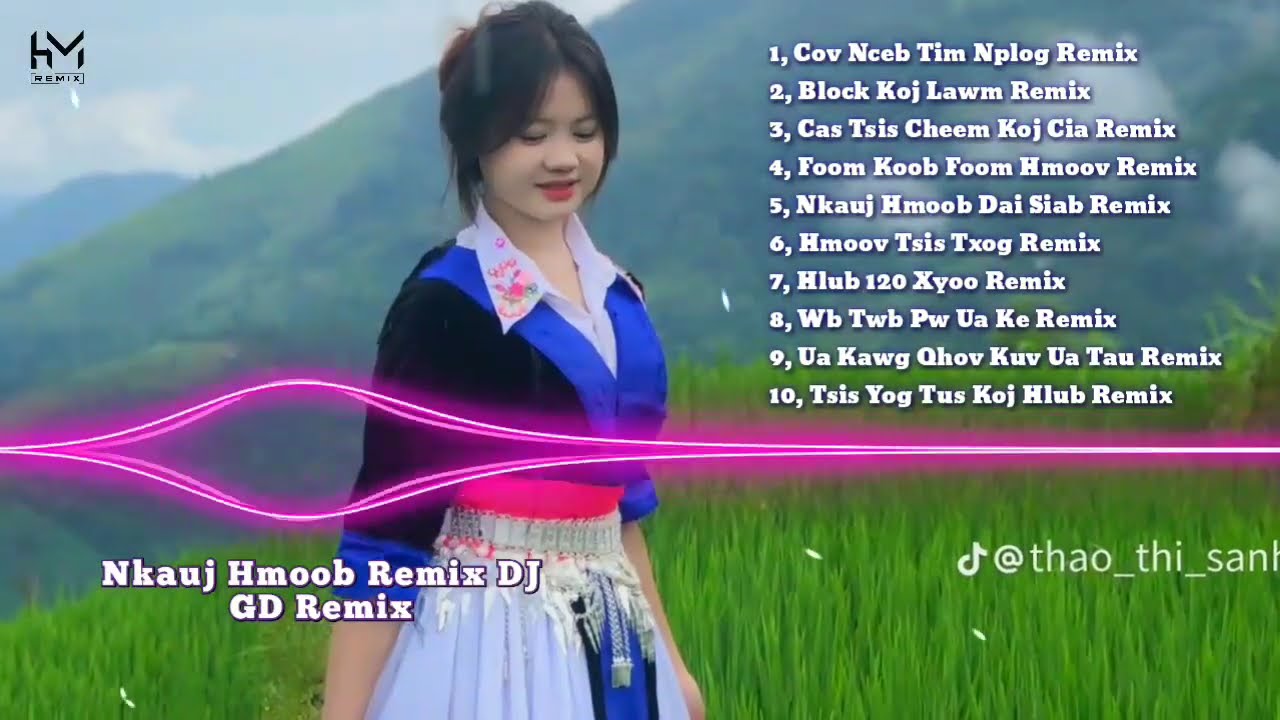 Top 10 Nkauj Hmoob Remix DJ Hot Tiktok 2025 - Cov Nceb Tim Nplog Remix