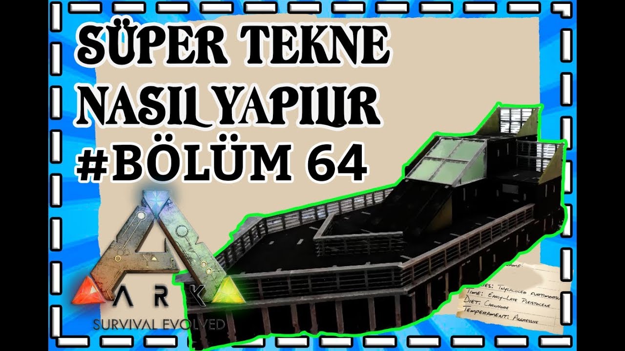 Ark Süper Tekne Yapımı | Bölüm #64 | Ark Survival Evolved Türkçe | Ark Türkçe Oyna | Ark Türkçe izle