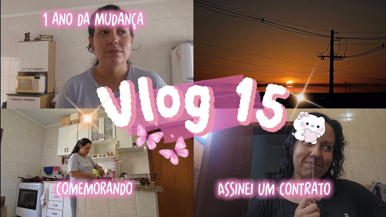 #VLOG 15 I 1 ANO DA MUDANÇA, CONTRATO ASSINADO e mais...
