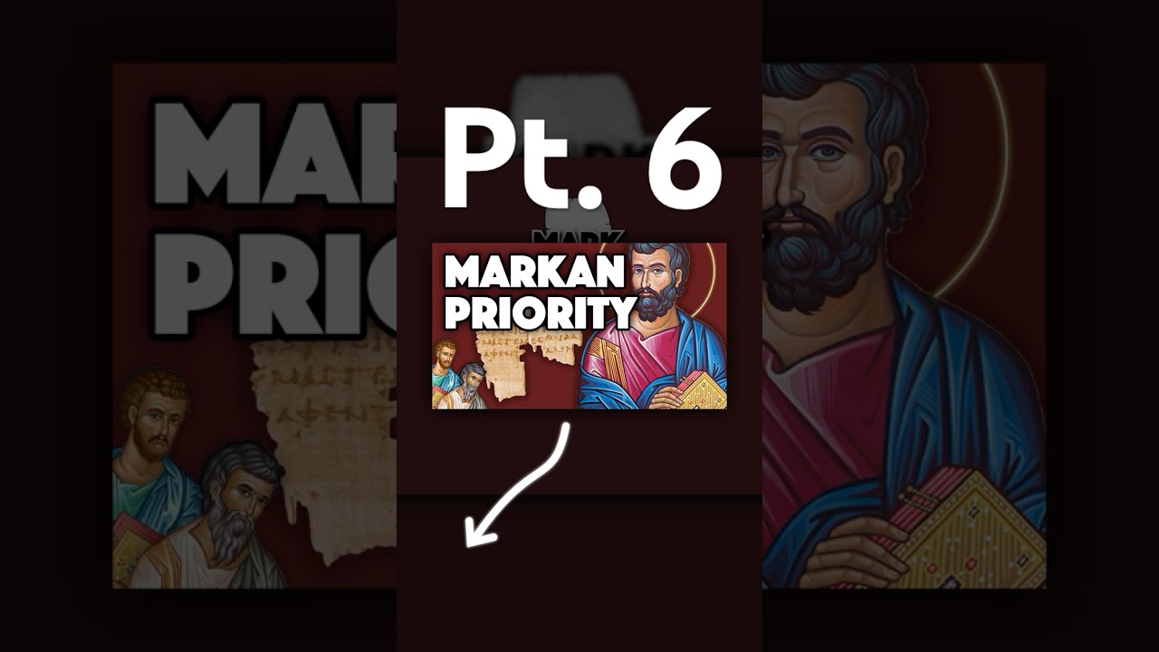 Markan Priority in 10 mins | Pt. 6