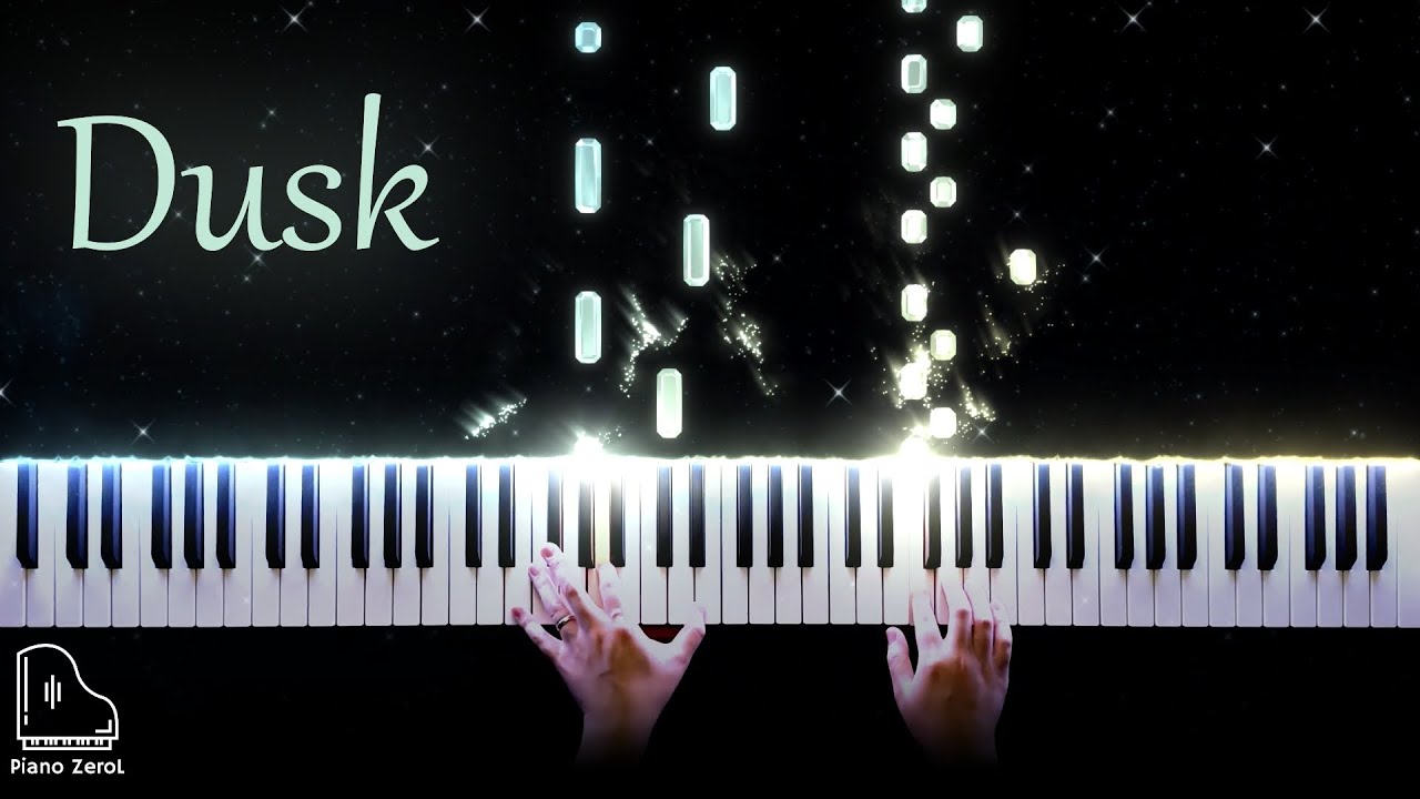 Dusk (slowed + reverb) - Piano ZeroL
