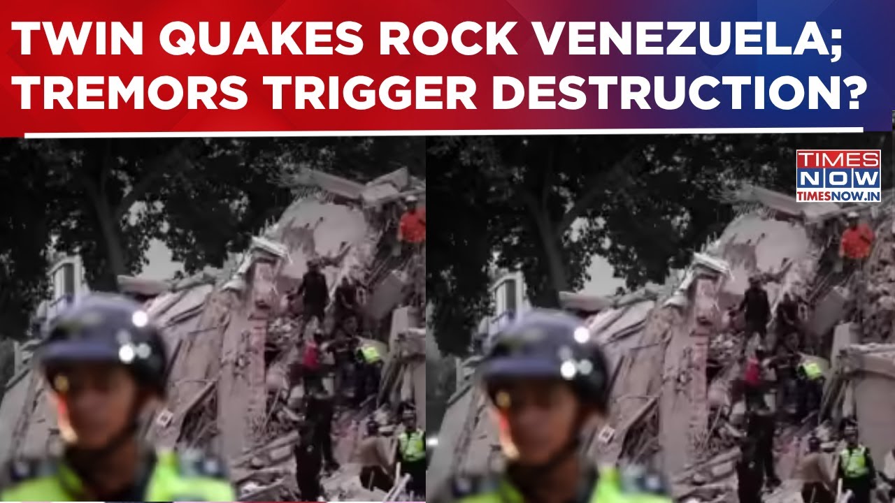 Venezuela Devastated by Twin Earthquakes: Back-To-Back Powerful Tremors Trigger Mass Destruction?