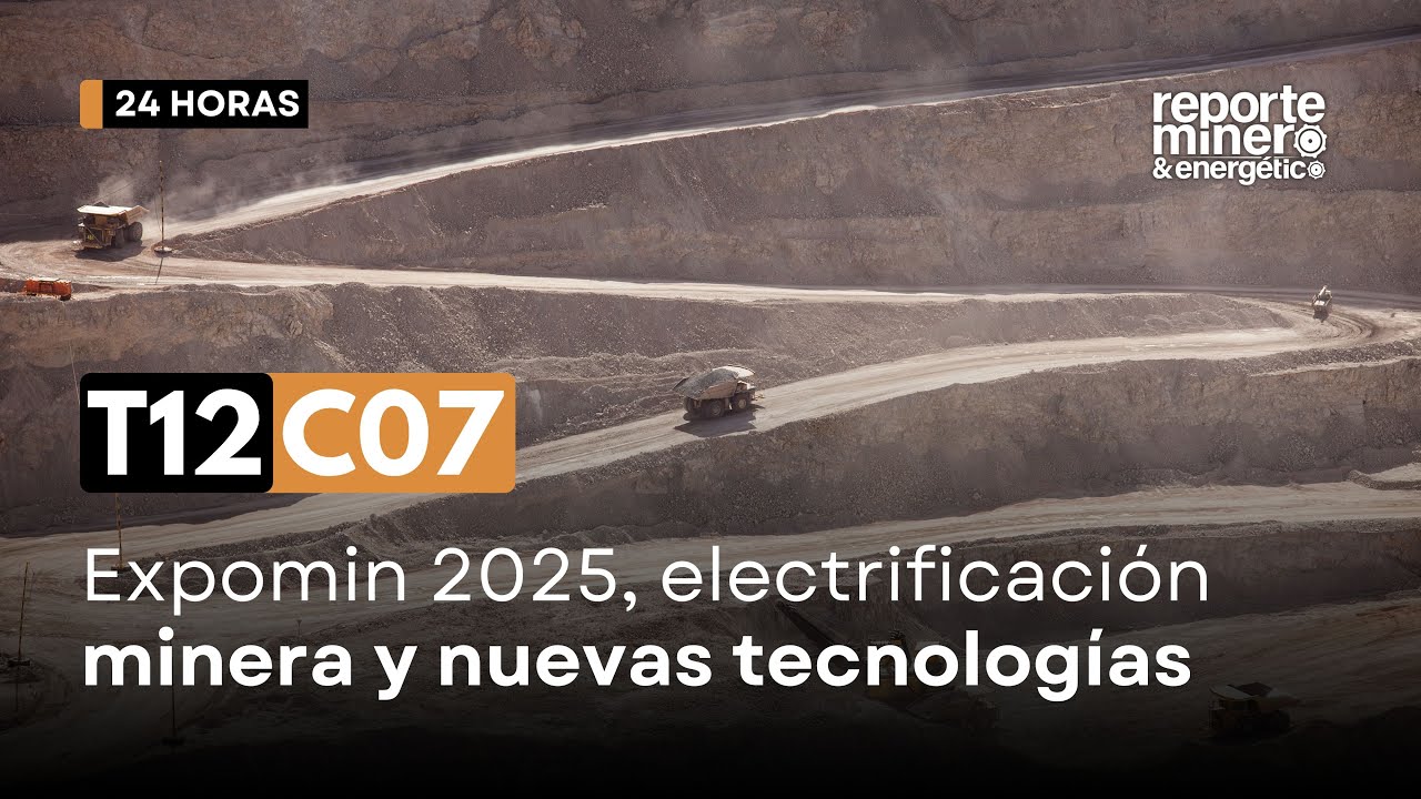 Expomin 2025, electrificaci&oacute;n minera y nuevas tecnolog&iacute;as: lo que viene para la industria