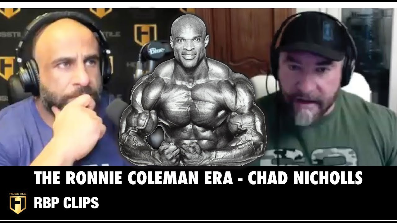 RBP CLIPS | THE RONNIE COLEMAN ERA | Fouad Abiad & Chad Nicholls