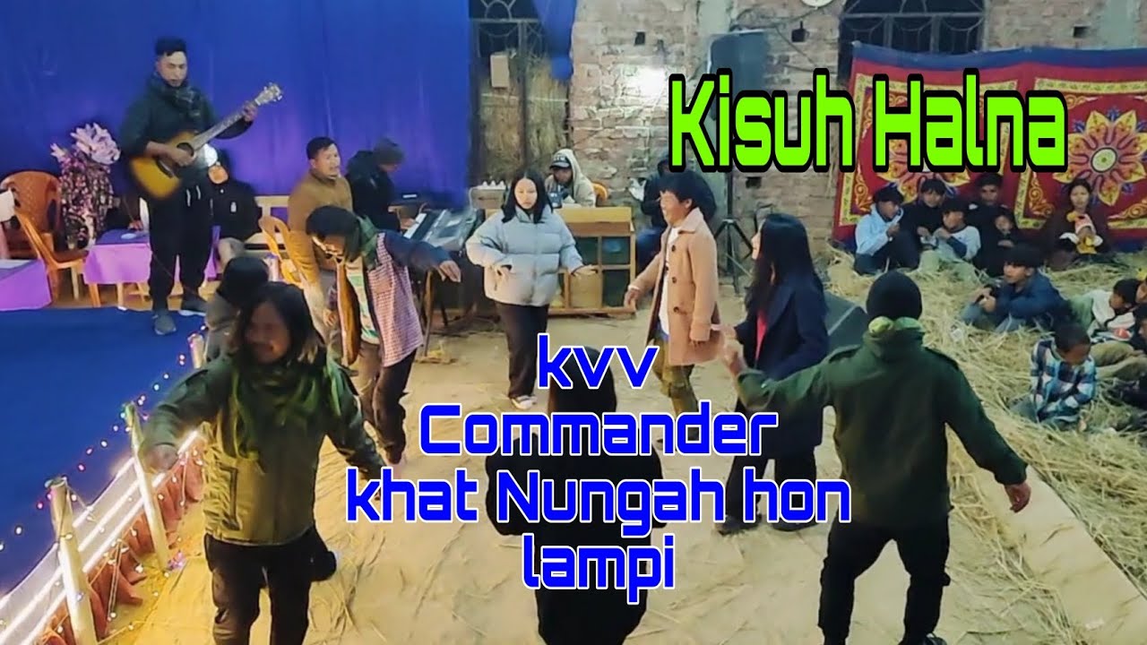 Keihokho kvv commander pa Nungah hon ana kisuh halpi uvin kipa aum lheh e