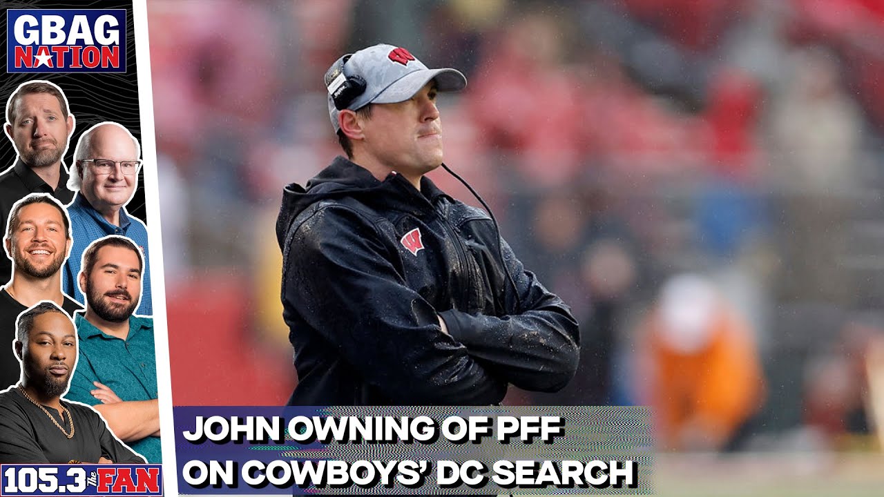 John Owning of PFF on Cowboys DC search, defensive personnel | G-BAG Nation