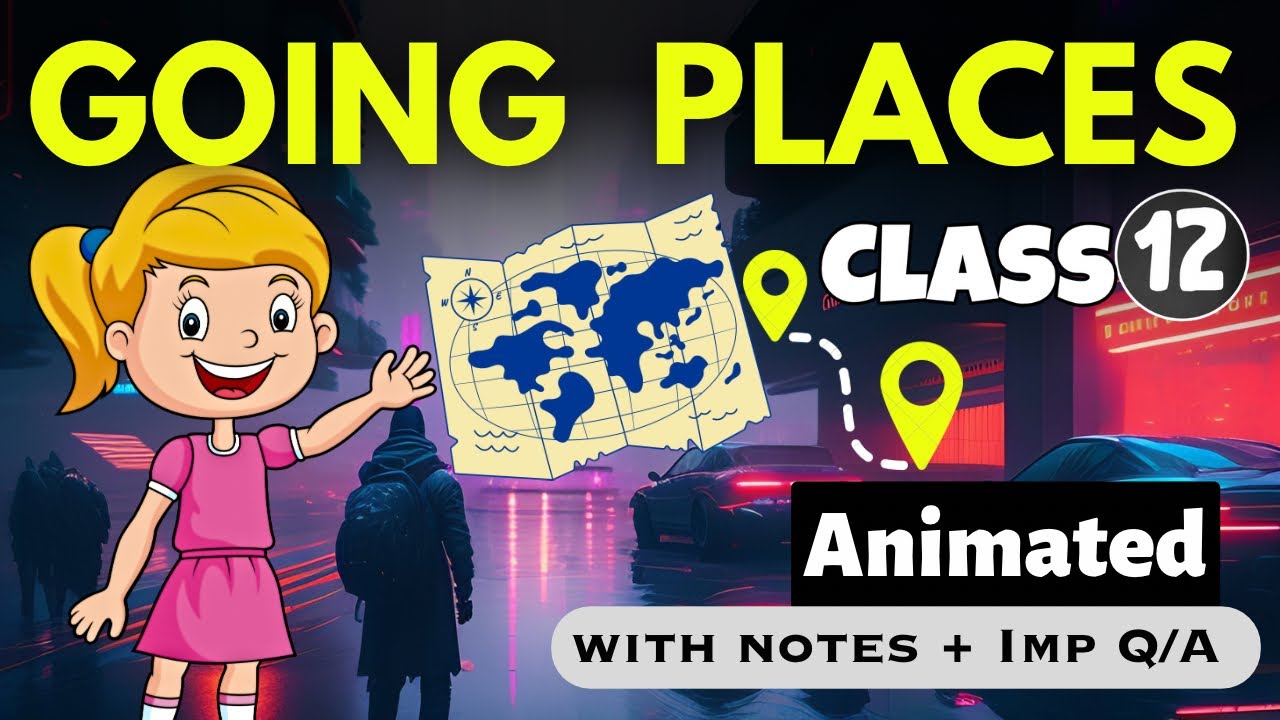 Going Places Class 12 | Flamingo | Full ( हिंदी में ) Explained | going places class 12 #studytech