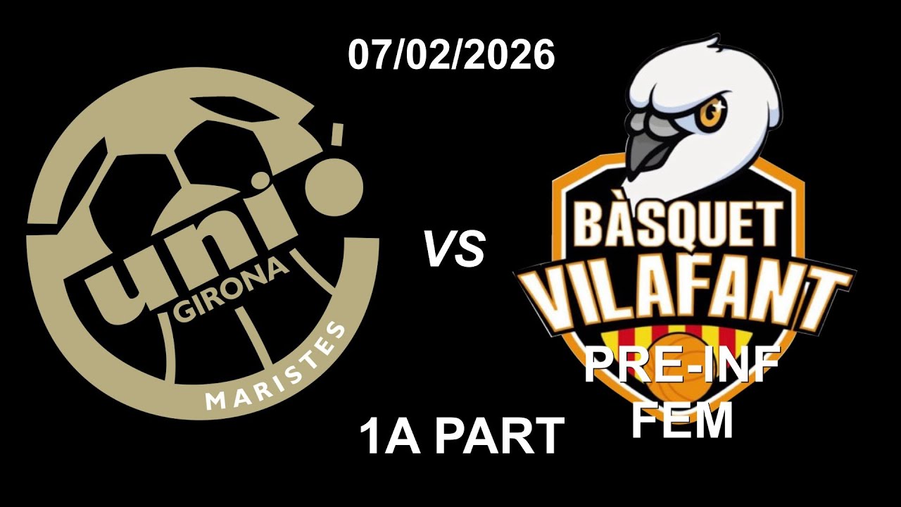 MARISTES   VILAFANT 07022026 1A PART
