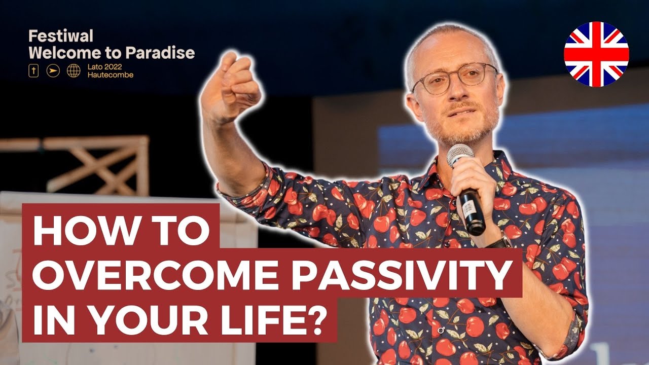 Find out how to overcome passivity that destroys your life | Dr. Johannes Hartl