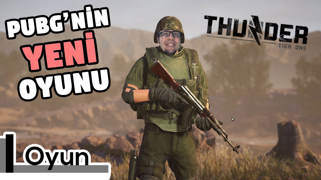 Thunder Tier One - PUBG'nin Yeni Oyunu ve İlk Pusu