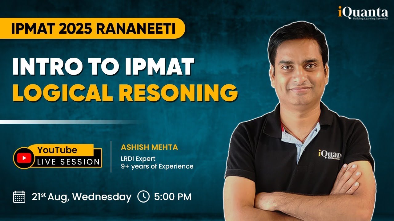 Introduction to IPMAT Logical Reasoning by LRDI Expert Ashish Mehta | IPMAT 2025 Rananeeti