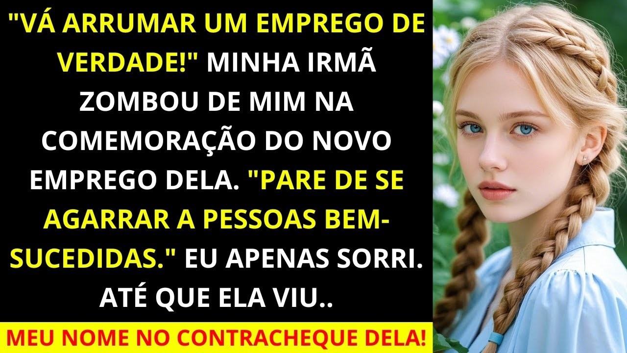 Minha irmã zombou de mim no brunch e depois descobriu que era eu quem pagava o salário dela