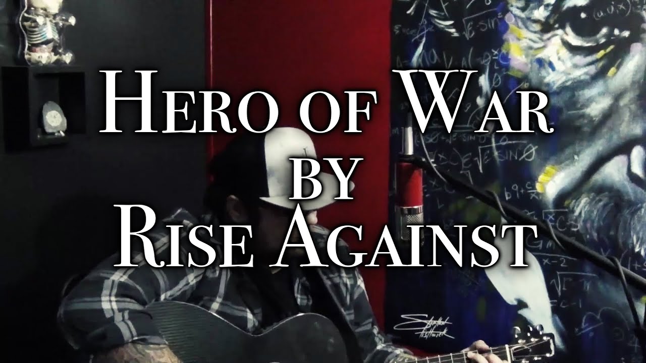Hero of War - Rise Against (Acoustic Cover)
