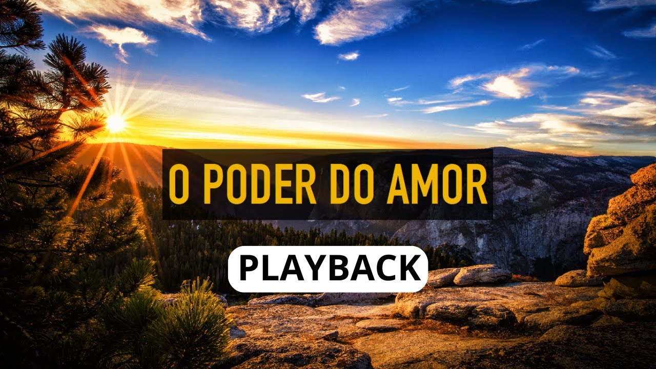 O PODER DO AMOR PLAYBACK COM LETRA GRANDE