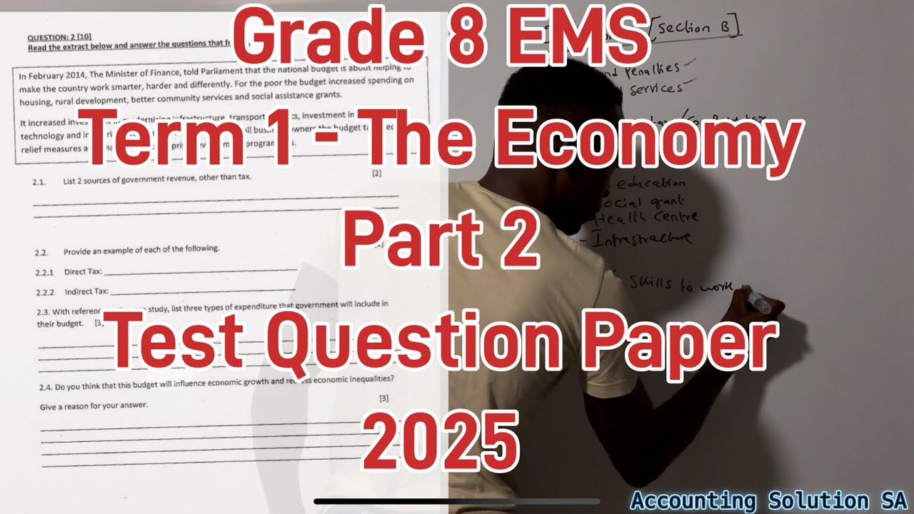 Grade 8 EMS (Economics Management Science) Term 1 | The Economy  - Test Paper Part 2