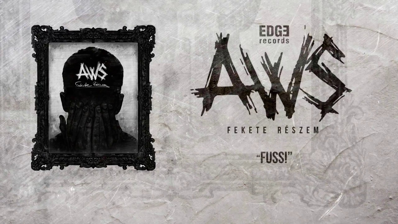 AWS - Fuss! [Sz&ouml;veges vide&oacute;]