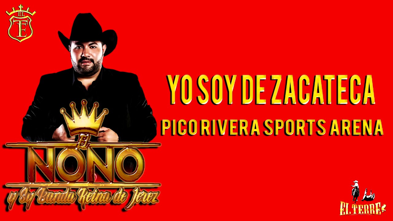 EL NONO EN VIVO  YO SOY DE ZACATECAS