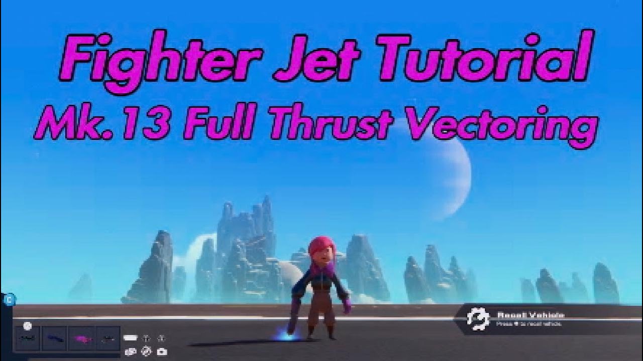 Thrust Vectoring Fighter Jet Tutorial, Mk.13 Series [Trailmakers]