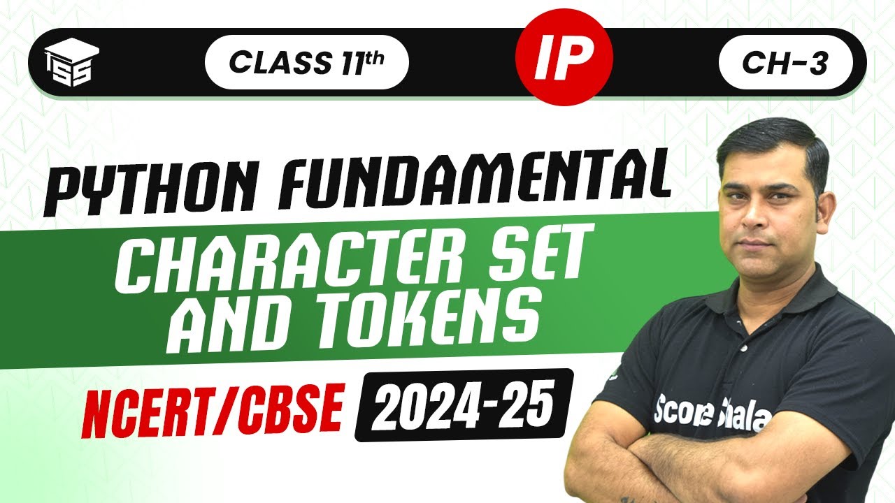 Class 11 (IP) Informatic Practice Ch 3 | Python Fundamental - Character Set and Tokens | Code - 065