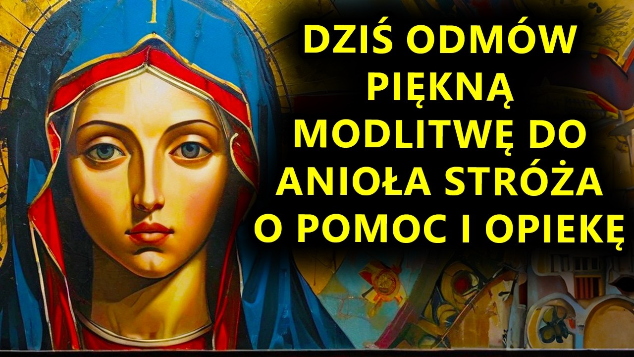 Modlitwa do Anioła Stróża która ZMIENI Twoje życie!