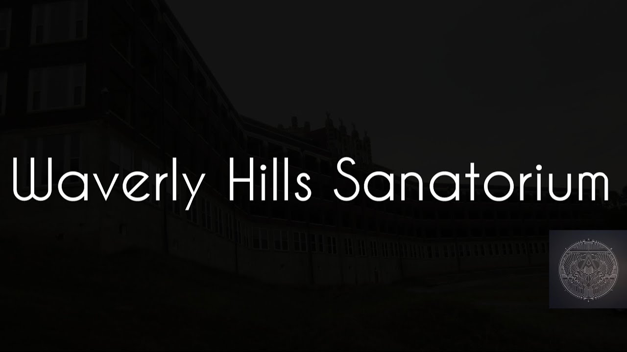 Het Waverly Hills Sanatorium - Engste plek ter Wereld