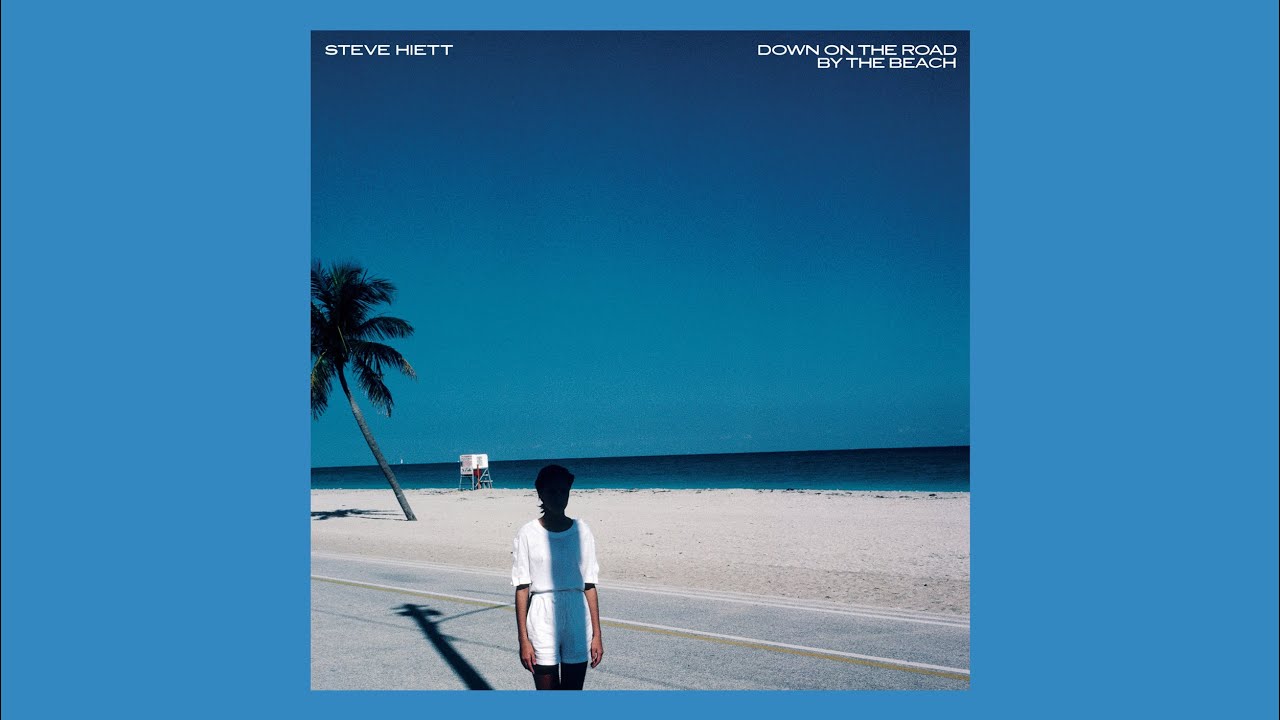 Steve Hiett - Blue Beach - Welcome To Your Beach