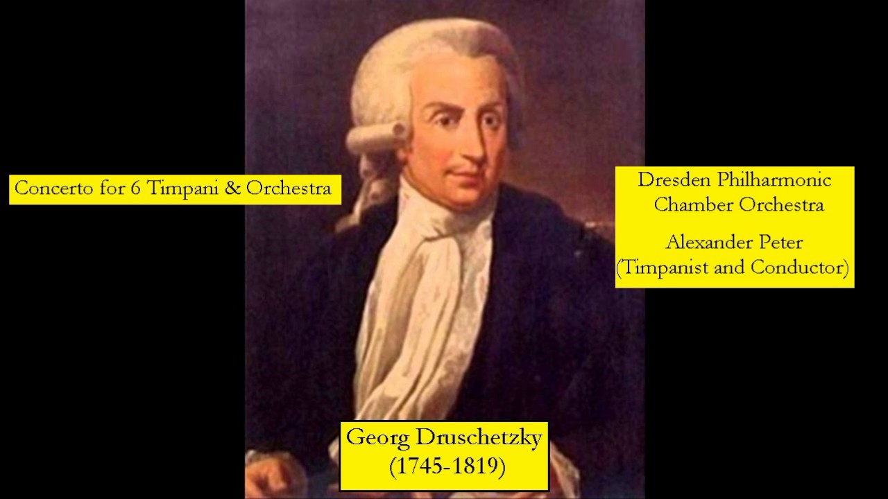 Georg Druschetzky (1745-1819) - Concerto for 6 Timpani & Orchestra
