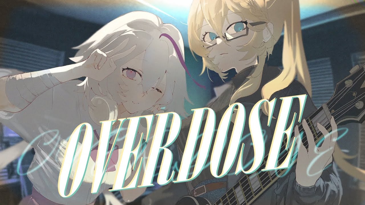 Overdose / 史黛菈埃蕾諾亞 × 希翁 (Cover)