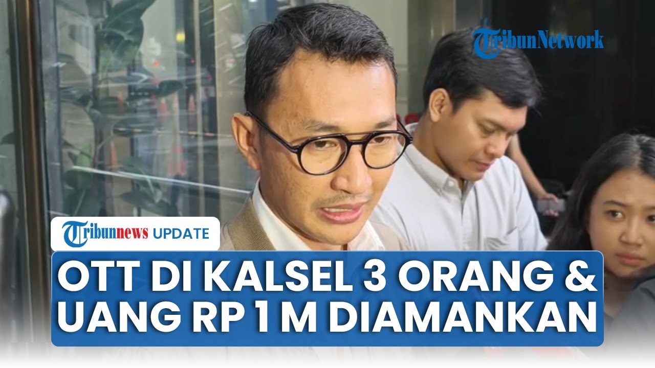 OTT KPK Banjarmasin, Kepala KPP dan Dua Lainnya Diamankan Bersama Uang Tunai Rp1 Miliar