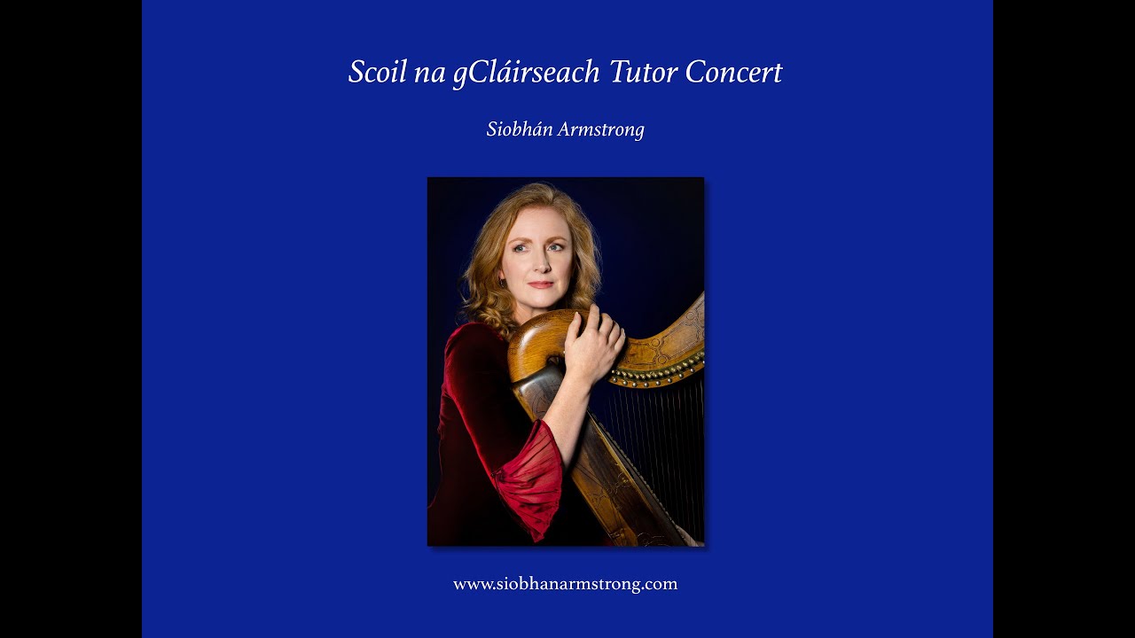 Siobhán Armstrong, Scoil na gCláirseach Tutor Concert, 2014