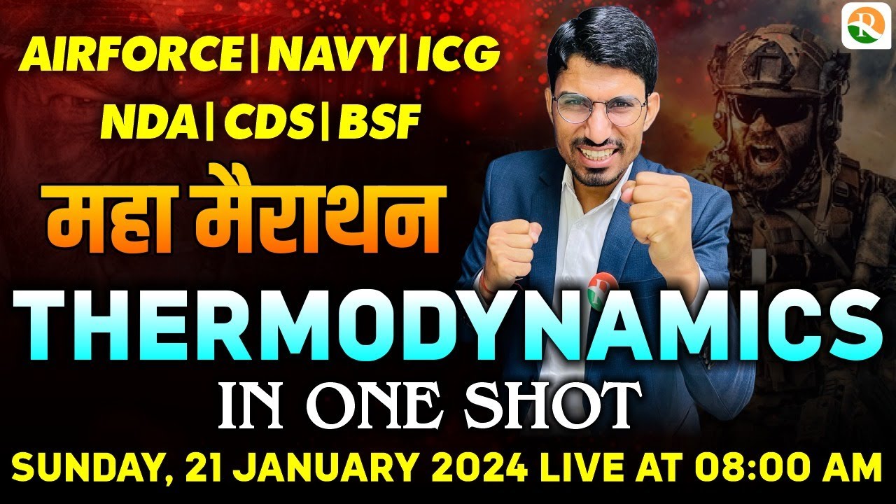 एक क्लास और Thermodynamics खल्लास | Thermodynamics One shot | Physics for Airforce, nda, Navy, ICG