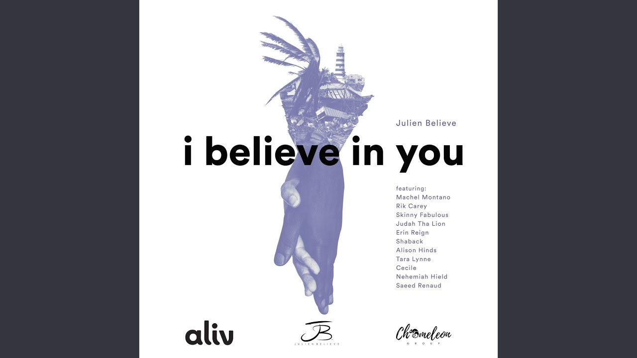 I Believe In You (feat. Machel Montano, Skinny Fabulous, Erin Reign, Rio Carey, Alison Hinds,...