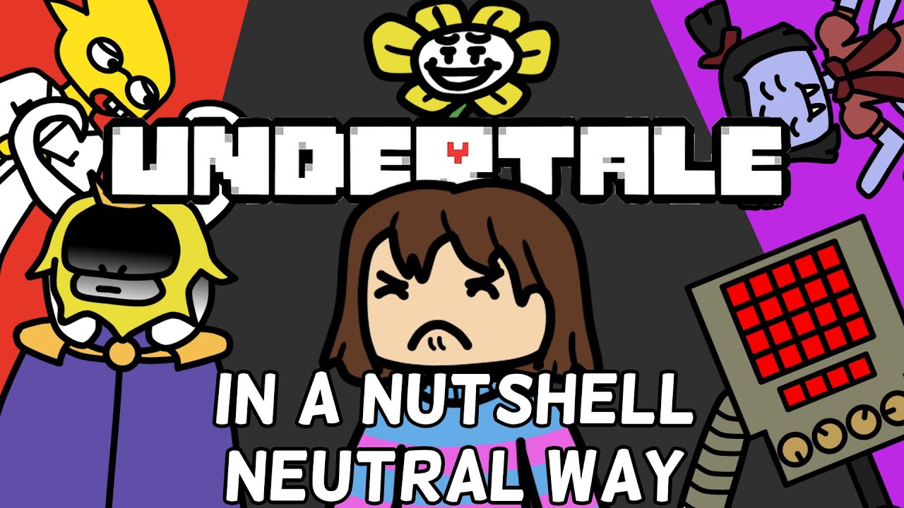 Undertale In A Nutshell Part 2 - Neutral End