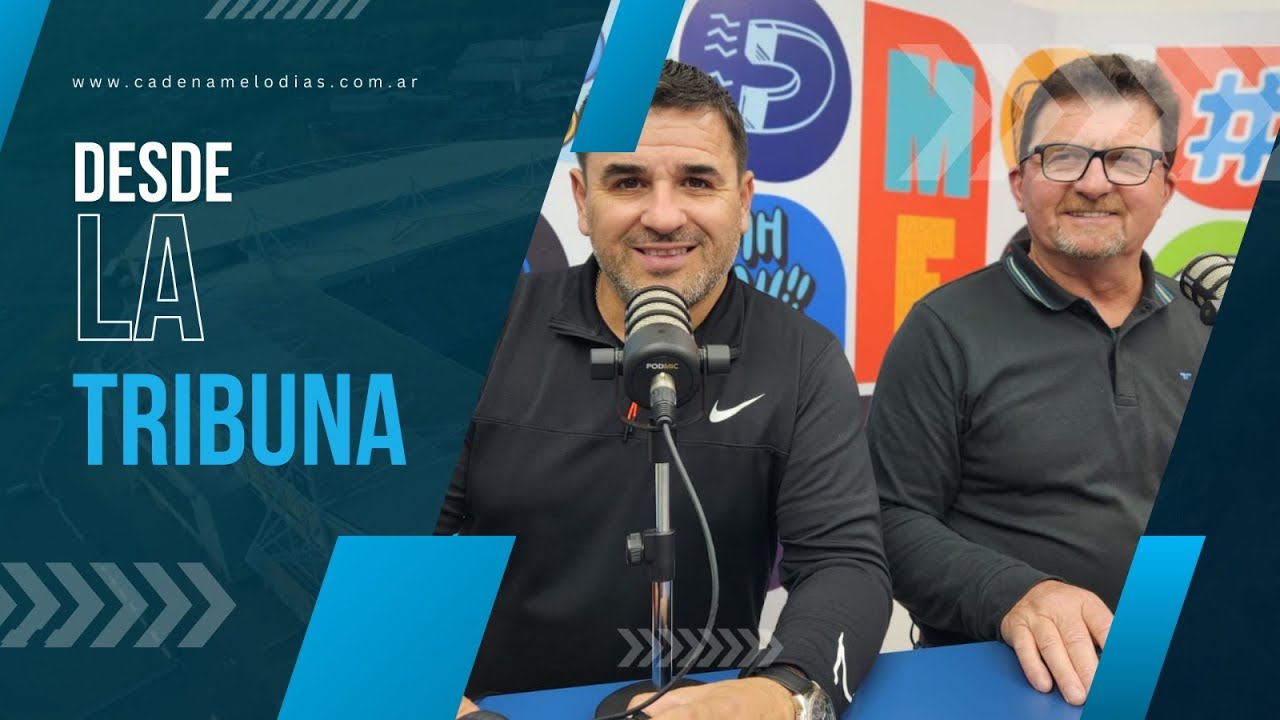 Desde la Tribuna &ndash; Todo el f&uacute;tbol regional por Cadena Melod&iacute;as TV