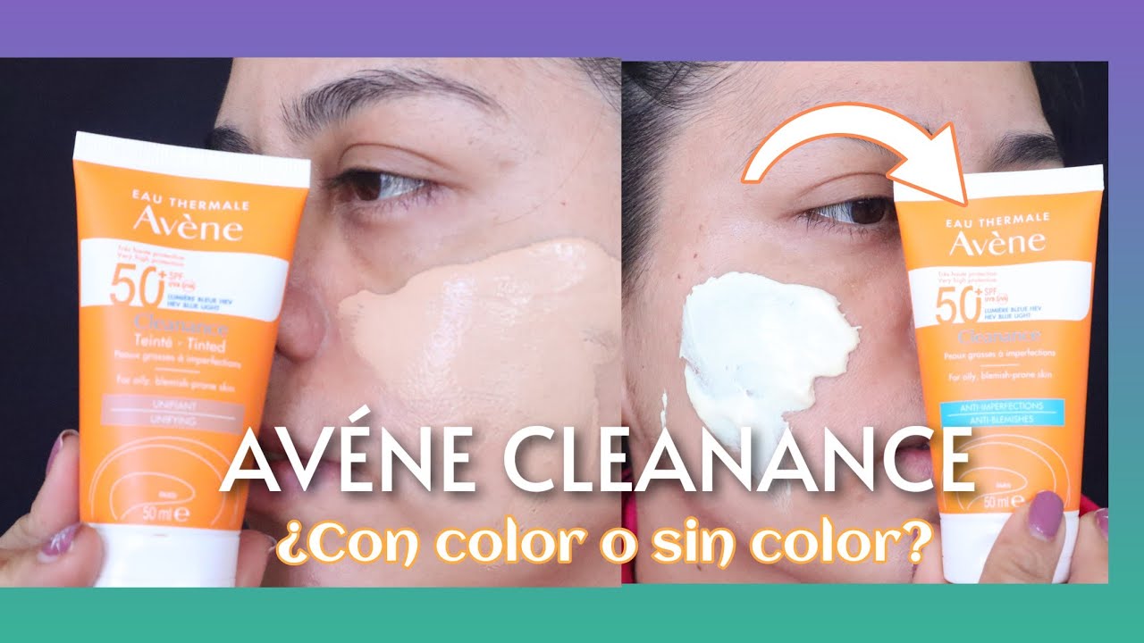 Asi es Avene Cleanance Con Color y Sin Color - Eau Thermale Avène