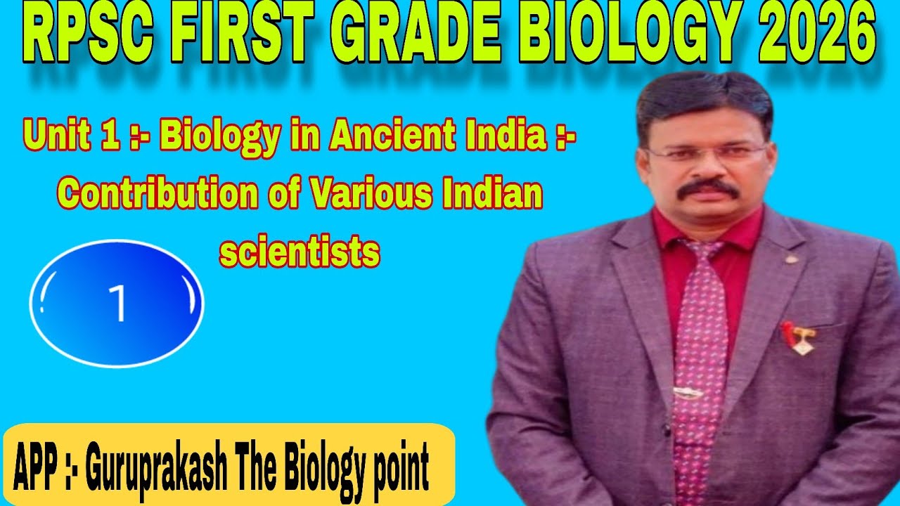 Rpsc 1st grade Biology 2026 // unit 1 :-Biology in Ancient India contribution of Various indian sci.