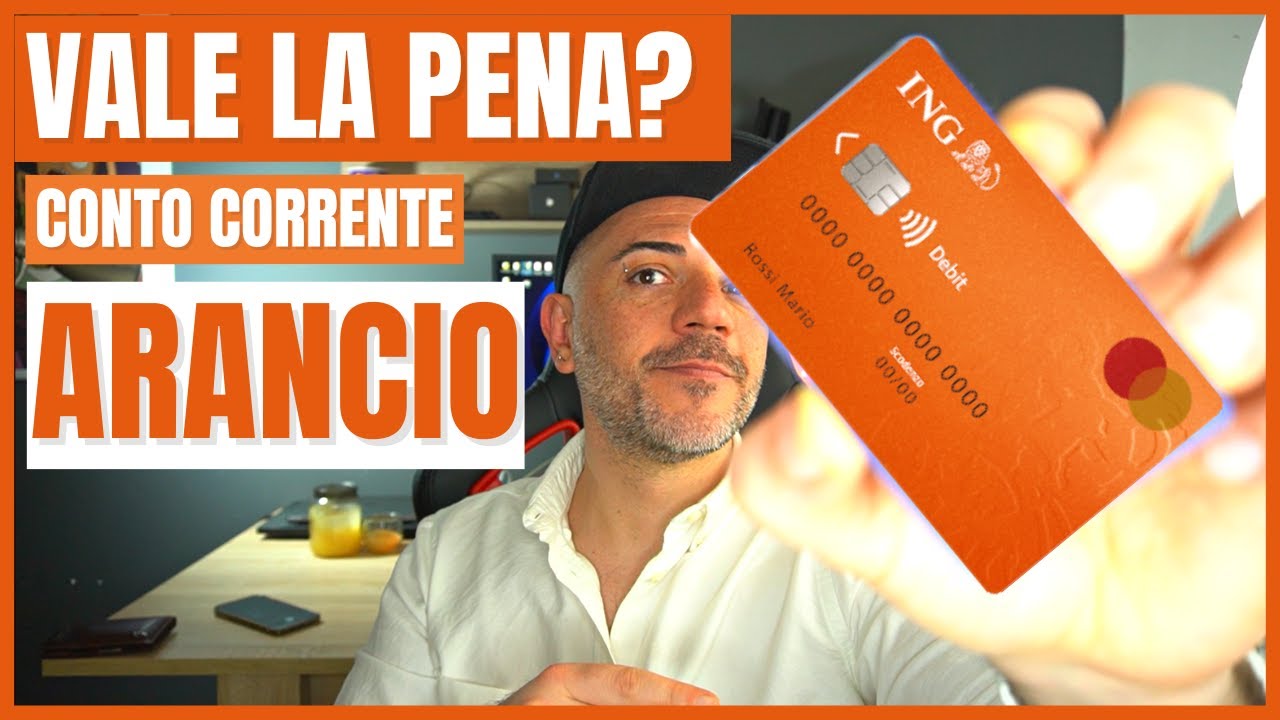CONTO ARANCIO: Tutto quello che devi sapere prima di aprirne uno!!