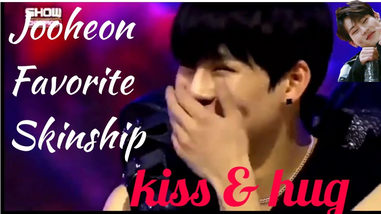 Jooheon Loves to Kiss and Hug Monsta X