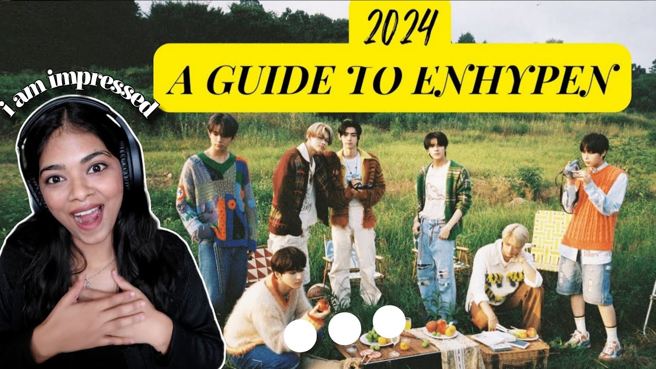 “A NEW FAN Reacting to ENHYPEN Guide