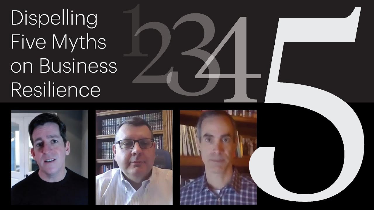 Dispelling Five Myths on Business Resilience