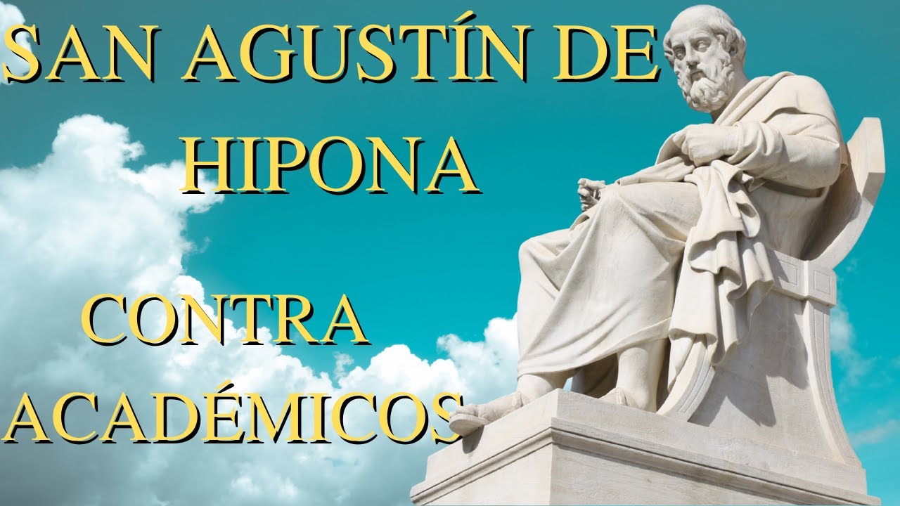 San Agustín de Hipona - Contra Académicos