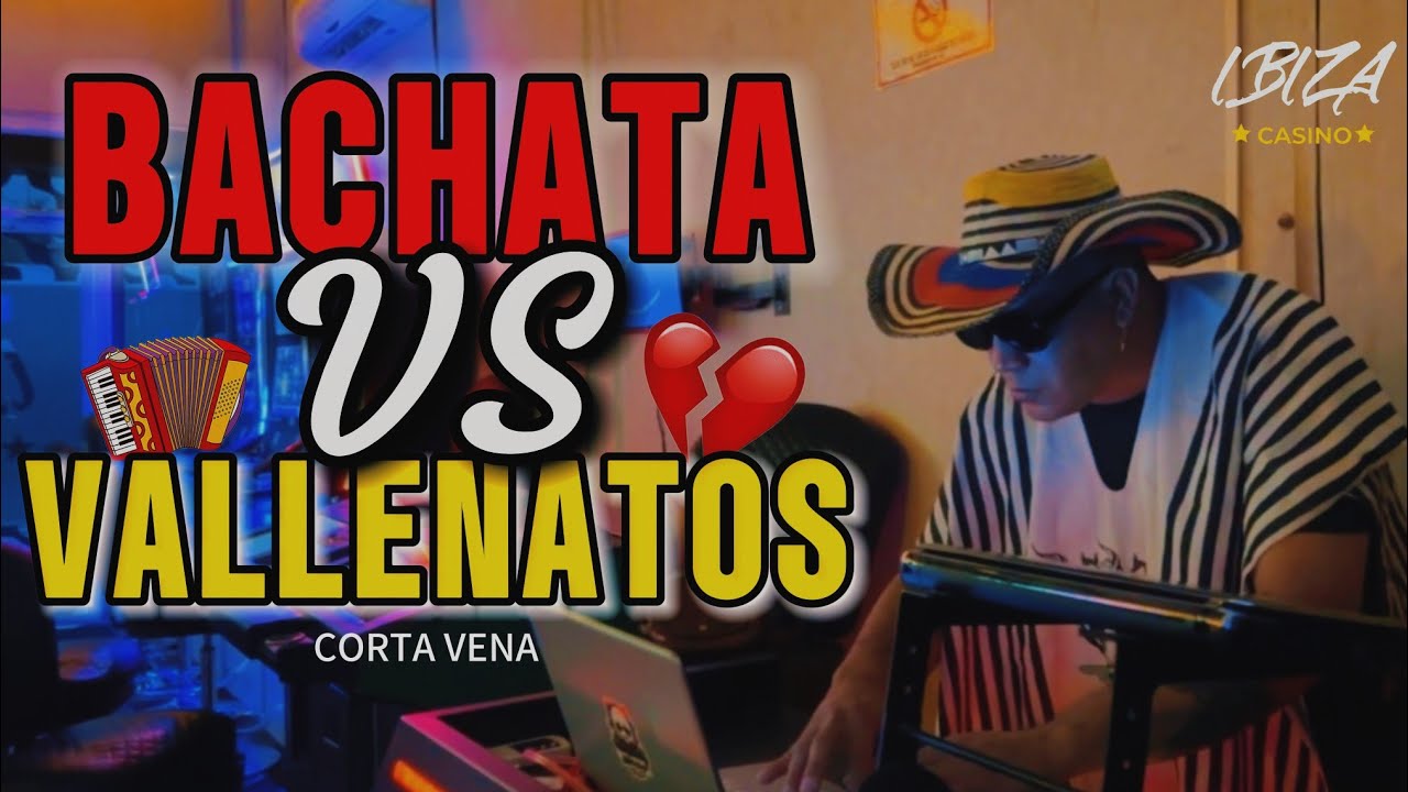 #VALLENATOS VS #BACHATA CORTA VENA 🎸❤️‍🩹🪗 #MIX2025 #DJCOCHOSTYLE (#losinquietos #romeosantos... ❤️‍🔥
