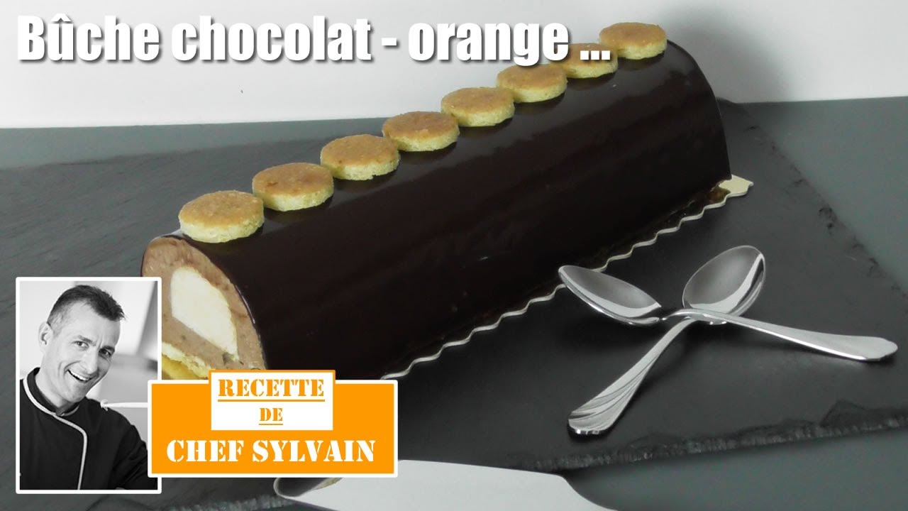 Bûche chocolat orange - Bûche de Noël par Chef Sylvain