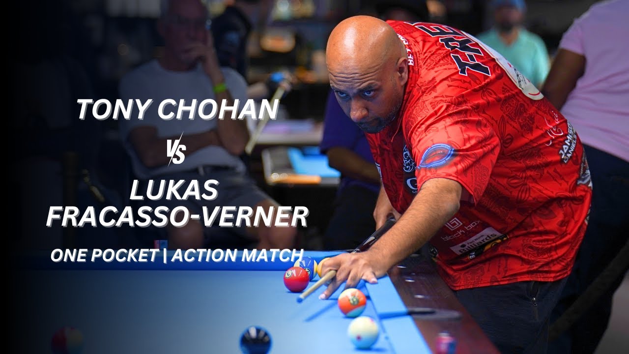 Lukas Fracasso-Verner vs Tony Chohan |  One Pocket Action Match