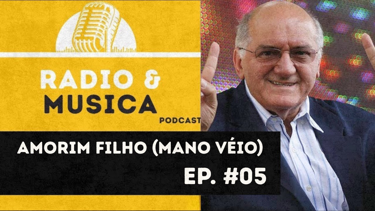 Mano Véio - Rádio e Música #005