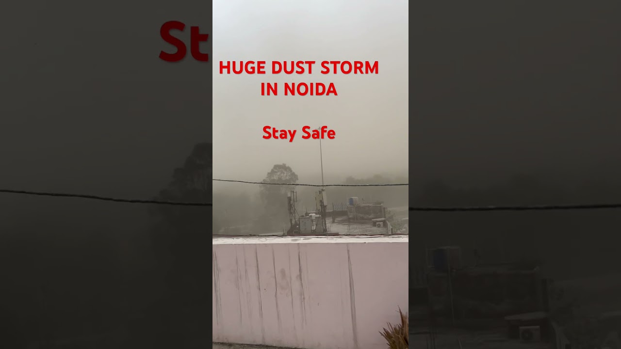 HUGE DUST STORM in NOIDA #storm #dangerous